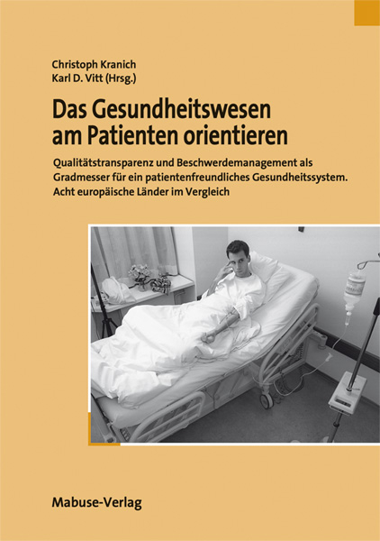 Das Gesundheitswesen am Patienten orientieren - 