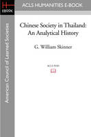 Chinese Society in Thailand - G William Skinner