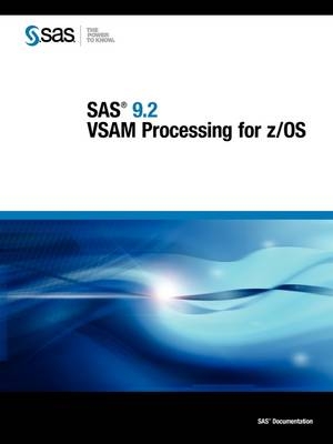 SAS 9.2 VSAM Processing for Z/OS - 