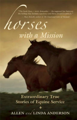 Horses with a Mission - Allen Anderson, Linda Anderson