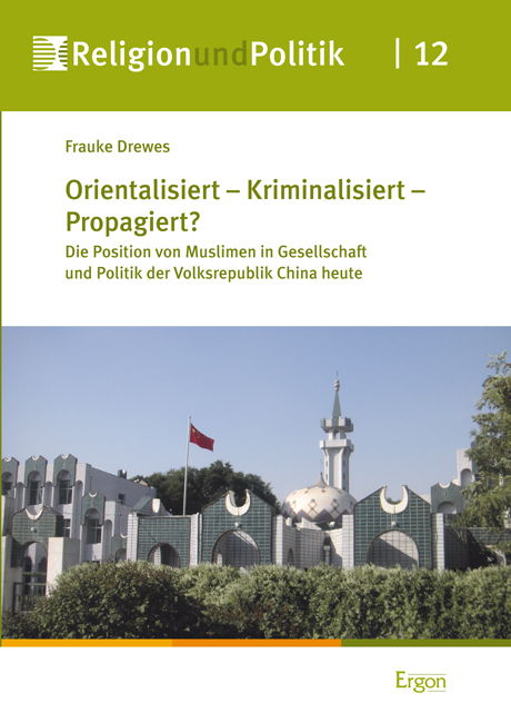 Orientalisiert - Kriminalisiert - Propagiert? - Frauke Drewes