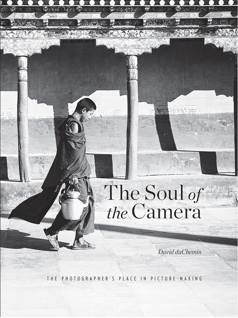 Soul of the Camera -  David DuChemin