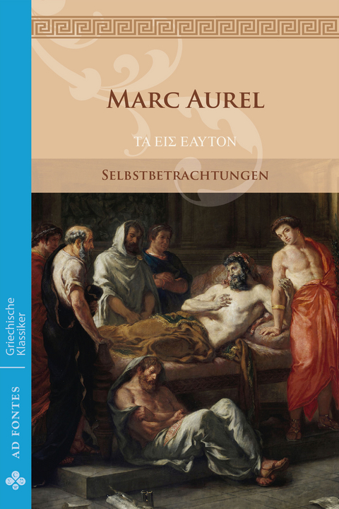 Selbstbetrachtungen -  Marc Aurel