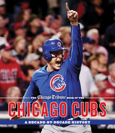 Chicago Tribune Book of the Chicago Cubs -  Chicago Tribune