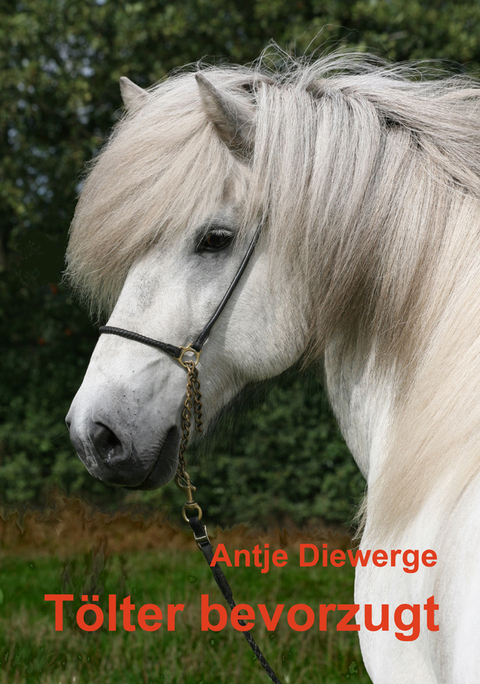 Tölter bevorzugt - Antje Diewerge