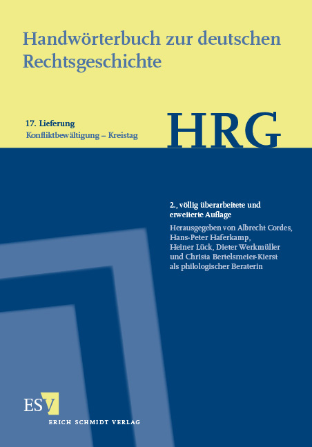 Handwörterbuch zur deutschen Rechtsgeschichte (HRG) – Lieferungsbezug – - - Lieferung 17: Konfliktbewältigung–Kreistag - 