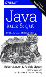 Java – kurz & gut - Liguori, Robert James; Liguori, Patricia