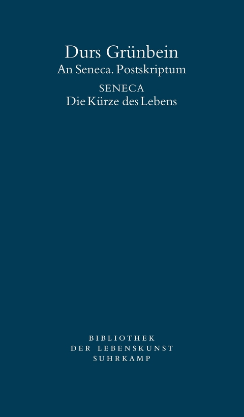 An Seneca. Postskriptum - Durs Grünbein,  Seneca