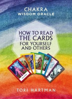 How to Read the Cards for Yourself and Others (Chakra Wisdom Oracle) -  Tori Hartman