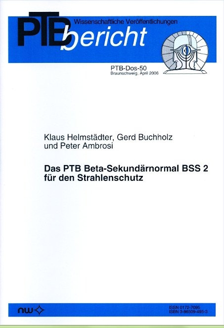 Das PTB Beta-Sekundärnormal BSS 2 für den Strahlenschutz - K Helmstädter, G Buchholz, P Ambrosi