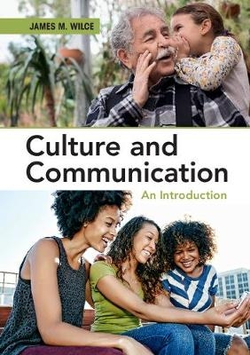 Culture and Communication -  James M. Wilce