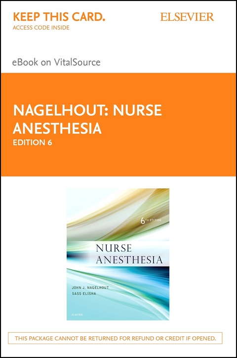 Nurse Anesthesia - E-Book -  John J. Nagelhout,  Sass Elisha,  Karen Plaus