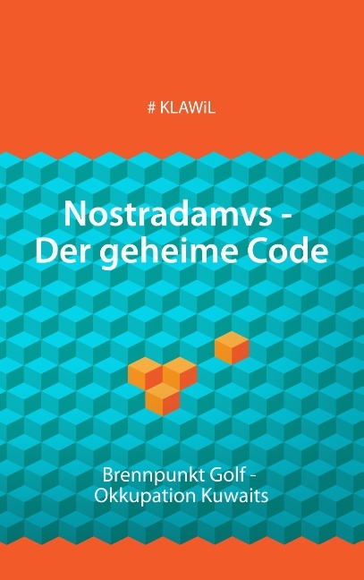 Nostradamvs - Der geheime Code -  KLAWIL