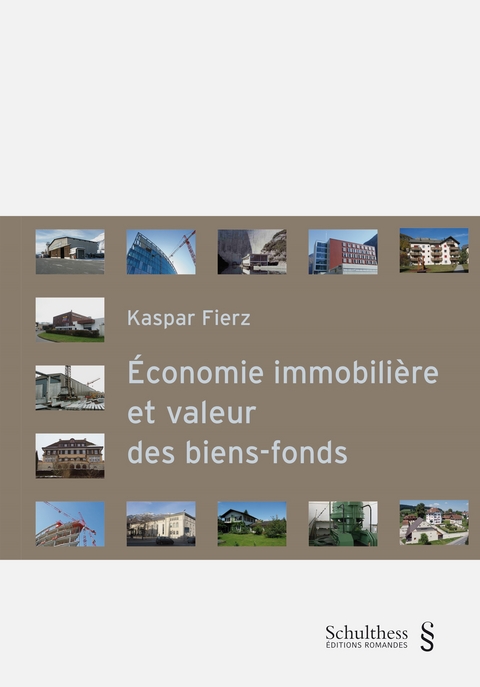 Économie immobilière et valeur des biens-fonds - Kaspar Fierz