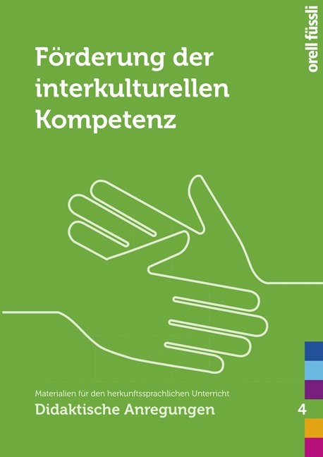 Förderung der interkulturellen Kompetenz - Rolf Gollob, Basil Schader, Wiltrud Weidinger, Hüsniye Göktas, Zeliha Aktas