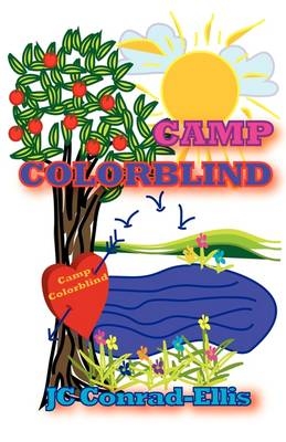 Camp Colorblind - JC Conrad-Ellis