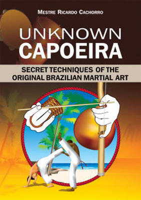 Unknown Capoeira - Ricardo Cachorro