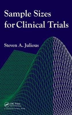 Sample Sizes for Clinical Trials - Steven A. Julious