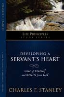 Developing a Servant's Heart - Charles F. Stanley