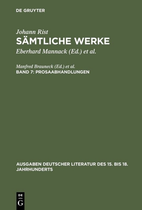 Johann Rist: Sämtliche Werke / Prosaabhandlungen - 