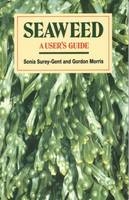 Seaweed - Sonia Surey-Gent, Gordon Morris