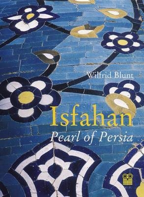 Isfahan - Wilfrid Blunt