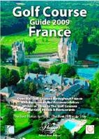 Golf Course Guide 2009: France