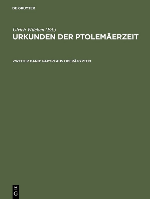 Urkunden der Ptolemäerzeit / Papyri aus Oberägypten - 