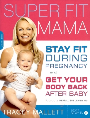 Super Fit Mama - Tracey Mallett