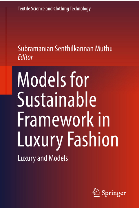 Models for Sustainable Framework in Luxury Fashion - 