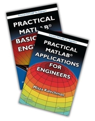 Practical MATLAB for Engineers - 2 Volume Set - Misza Kalechman