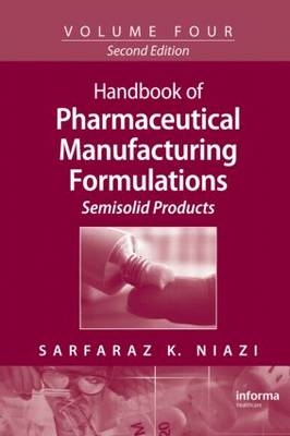 Handbook of Pharmaceutical Manufacturing Formulations - Sarfaraz K. Niazi