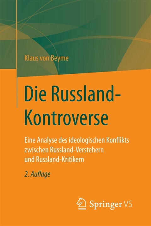 Die Russland-Kontroverse - Klaus Von Beyme