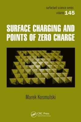 Surface Charging and Points of Zero Charge - Marek Kosmulski