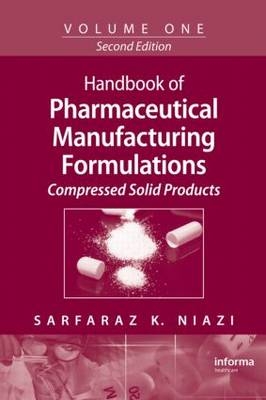 Handbook of Pharmaceutical Manufacturing Formulations - Sarfaraz K. Niazi