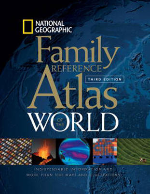 National Geographic Family Reference Atlas of the World, Third Edition - National Geographic