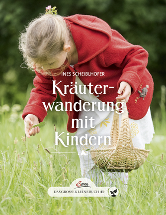 Das große kleine Buch: Kräuterwanderung mit Kindern