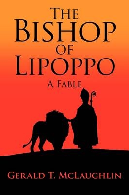 The Bishop of Lipoppo - Gerald T McLaughlin