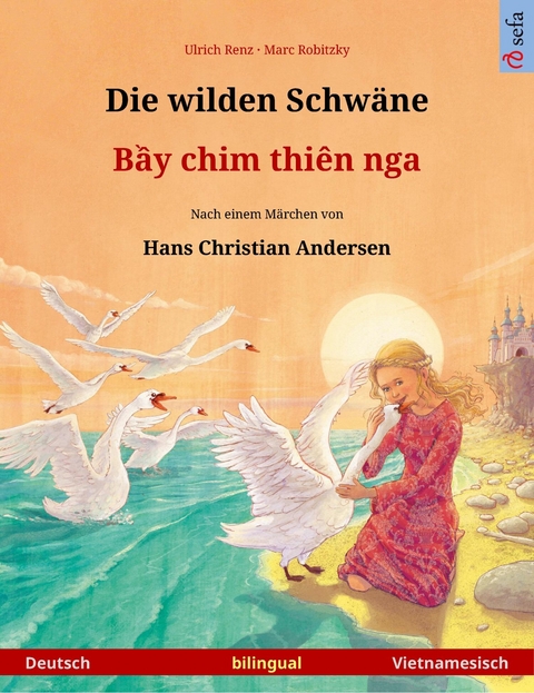 Die wilden Schwäne – Bầy chim thiên nga (Deutsch – Vietnamesisch) - Ulrich Renz