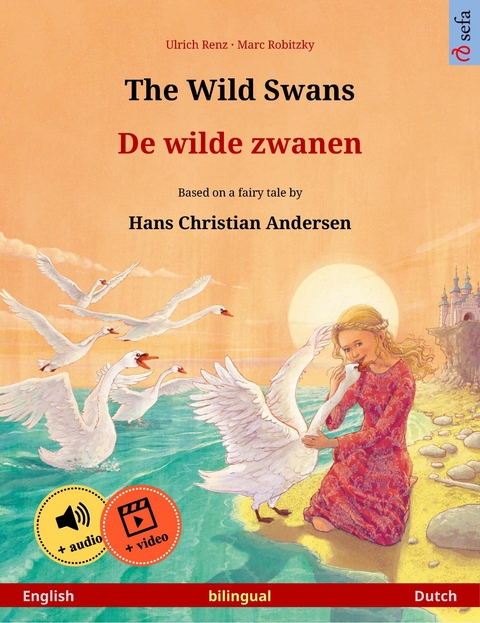 The Wild Swans – De wilde zwanen (English – Dutch) - Ulrich Renz