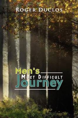 Men's Most Difficult Journey - Roger Duclos