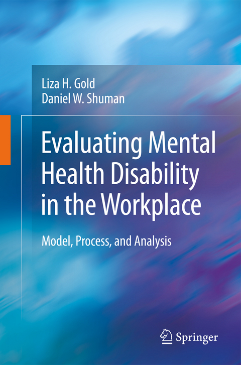 Evaluating Mental Health Disability in the Workplace - Liza Gold, Daniel W. Shuman