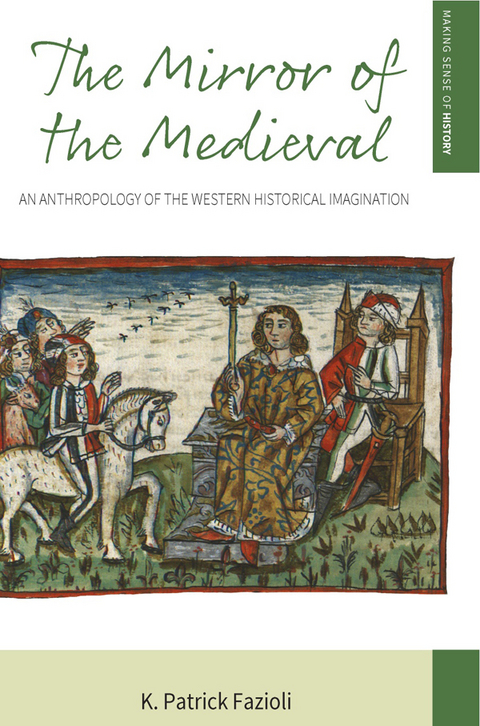 The Mirror of the Medieval -  K. Patrick Fazioli