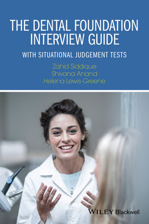 Dental Foundation Interview Guide - Zahid Siddique, Shivana Anand, Helena Lewis-Greene