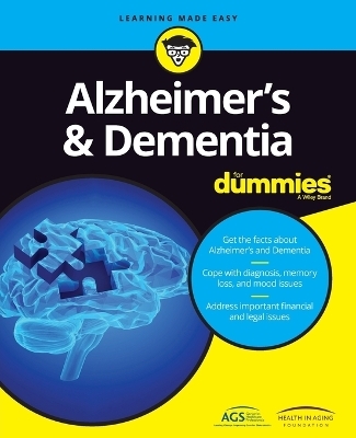 Alzheimer's & Dementia For Dummies -  American Geriatrics Society (Ags),  Health in Aging Foundation