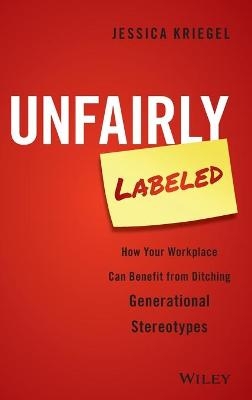 Unfairly Labeled - Jessica Kriegel