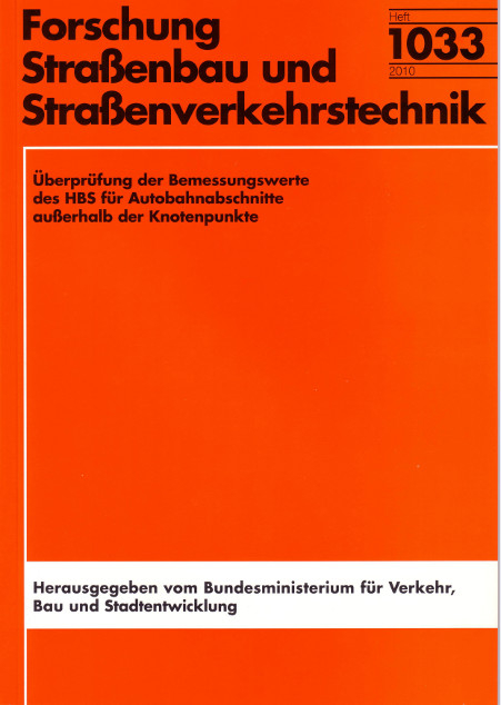 Überprüfung der Bemessungswerte des HBS für Autobahnabschnitte außerhalb der Knotenpunkte - Werner Brilon, Justin Geistefeldt