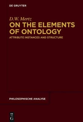 On the Elements of Ontology - D. W. Mertz