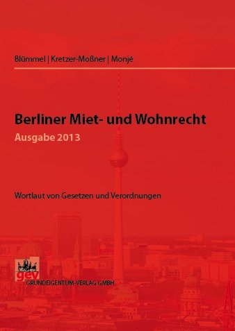 Berliner Miet- und Wohnrecht 2013 - 