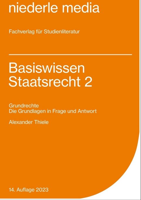 Basiswissen Staatsrecht 2 - 2023 - Alexander Thiele